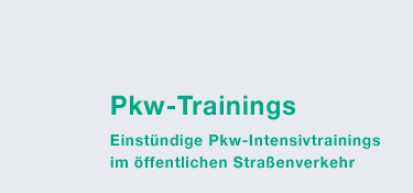 PKW-Trainings: Einstndige PKW-Intensivtrainings im ffentlichen Straenverkehr